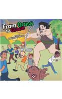 From Grass to Grace: (English)