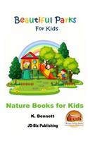 Beautiful Parks For Kids: (English)