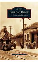 Railroad Depots of Southern Indiana