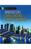 Innovators Challenging Climate Change