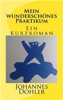 Mein wunderschönes Praktikum