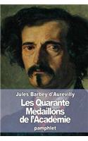 Les Quarante Médaillons de l'Académie: (French)
