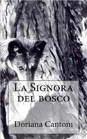 La Signora del bosco
