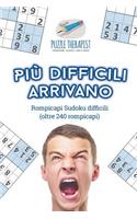 Più difficili arrivano Rompicapi Sudoku difficili (oltre 240 rompicapi)