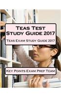 Teas Test Study Guide 2017