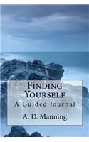 Finding Yourself: A Guided Journal