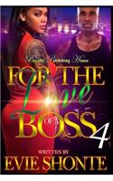 For The Love of a Boss 4