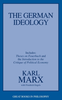 German Ideology: Including Thesis on Feuerbach