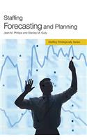 Staffing Forecasting and Planning