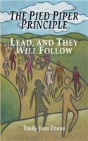 Pied Piper Principle