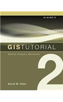 GIS Tutorial 2: Spatial Analysis Workbook [With CDROM and DVD]
