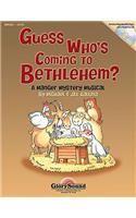 Guess Who's Coming to Bethlehem?