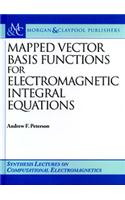 Mapped Vector Basis Functions For Electromagnetic Integral Equations