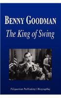 Benny Goodman - The King of Swing (Biography)