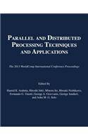 Parallel and Distributed Processing Techniques and Applications: (The 2013 WorldComp International Conference Proceedings)