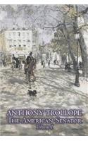 The American Senator, Volume I of II by Anthony Trollope, Fiction, Literary