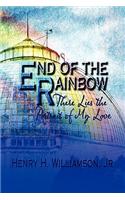 End of the Rainbow