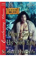 Prince Snow and His Snow King [A Tail Like No Other: Book Seven] (Siren Publishing Everlasting Classic Manlove)