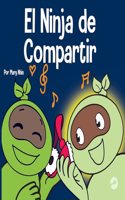 Ninja de Compartir: Un libro para niños sobre cómo aprender a compartir