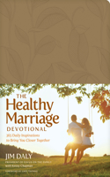 Healthy Marriage Devotional: 365 Daily Inspirations to Bring You Closer Together