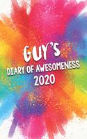 Guy's Diary of Awesomeness 2020: Unique Personalised Full Year Dated Diary Gift For A Boy Called Guy - Perfect for Boys & Men - A Great Journal For Home, School College Or Work.