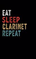 Eat Sleep Clarinet Repeat Funny Musical Instrument Gift Idea