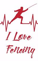 I Love Fencing