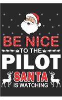 Be A Nice Pilot Santa is watching