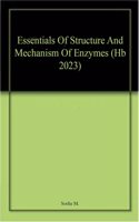 Essentials Of Structure And Mechanism Of Enzymes (Hb 2023)