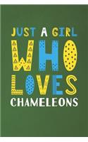 Just A Girl Who Loves Chameleons