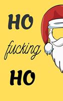 Ho Fucking Ho