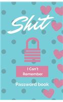 Shit I Can't Remember
