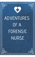 Adventures of A Forensic Nurse: Perfect Gift For A Nurse (100 Pages, Blank Notebook, 6 x 9) (Cool Notebooks) Paperback