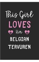 This Girl Loves Her Belgian Tervuren