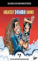 Greatest Drama Shows, Volume 7: Ten Classic Shows from the Golden Era of Radio