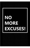 No more excuses!