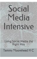 Social Media Intensive