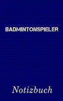Badmintonspieler Notizbuch