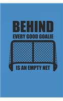 Behind Every Good Goalie Is an Empty Net
