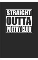 Straight Outta Poetry Club 120 Page Notebook Lined Journal for Poets