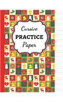 Cursive Practice Paper: Christmas Themed Notebook / Handwriting Workbook / Practice Book / Sheets / Writing Books For Kids & Adults