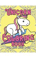 Unicorn Coloring Book for Kids Ages 8-12: Adorable and Various Unique Design of Coloring Books Perfectly for Childrens ages 4-8