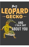 My Leopard Gecko And I Talk Shit About You: Reptile Lover Blank Lined Notebook