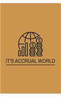 It's Accrual World: Blank Notebook/Journal For Personal Use And Also Your Friend And Family