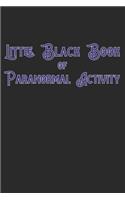 Little Black Book Of Paranormal Activity