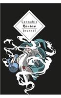 Cannabis Review Journal: Keep Track Of Taste, Rating, Costs, Symptoms Of Your Smoked Cannabis - Perfect For Passionated Weed Smoker