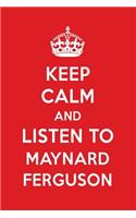 Keep Calm and Listen to Maynard Ferguson