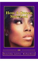 How A Queen Survived