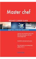 Master chef RED-HOT Career Guide; 2547 REAL Interview Questions