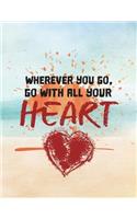 Wherever You Go, Go with All Your Heart